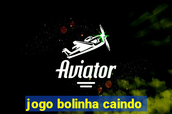 jogo bolinha caindo